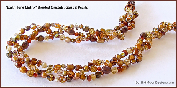 Earth Tone Braided Crystals, Glass & Pearls